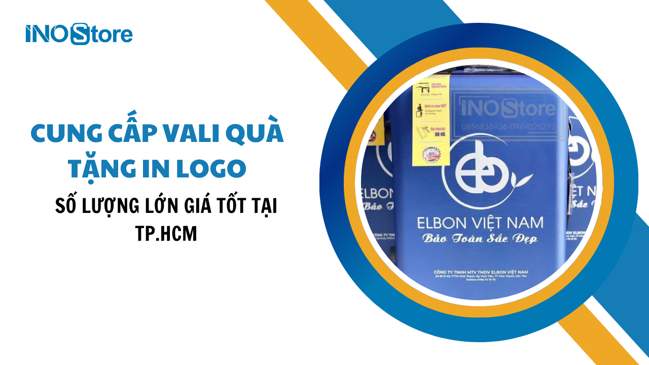 Cung cấp vali quà tặng in logo số lượng lớn giá tốt tại TP.HCM