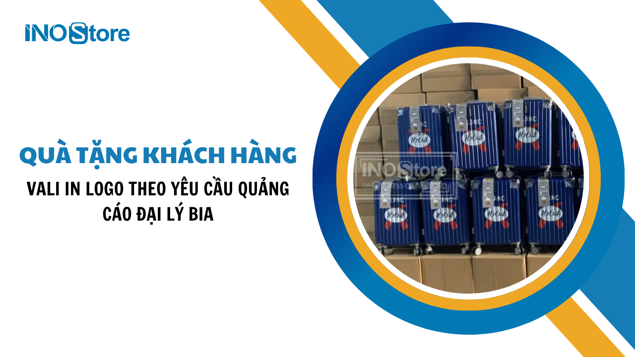 Vali in logo theo yêu cầu quà tặng khách hàng quảng cáo đại lý bia