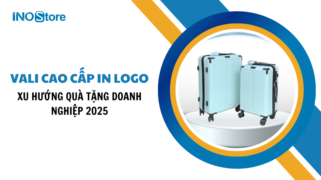 Xu hướng quà tặng doanh nghiệp 2025: Vali cao cấp in logo độc đáo
