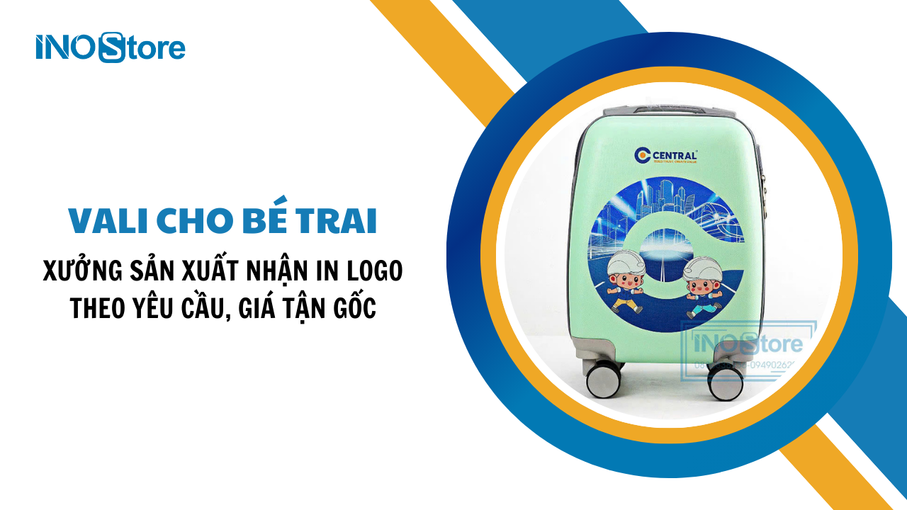 Xưởng sản xuất vali cho bé trai nhận in logo theo yêu cầu, giá tận gốc