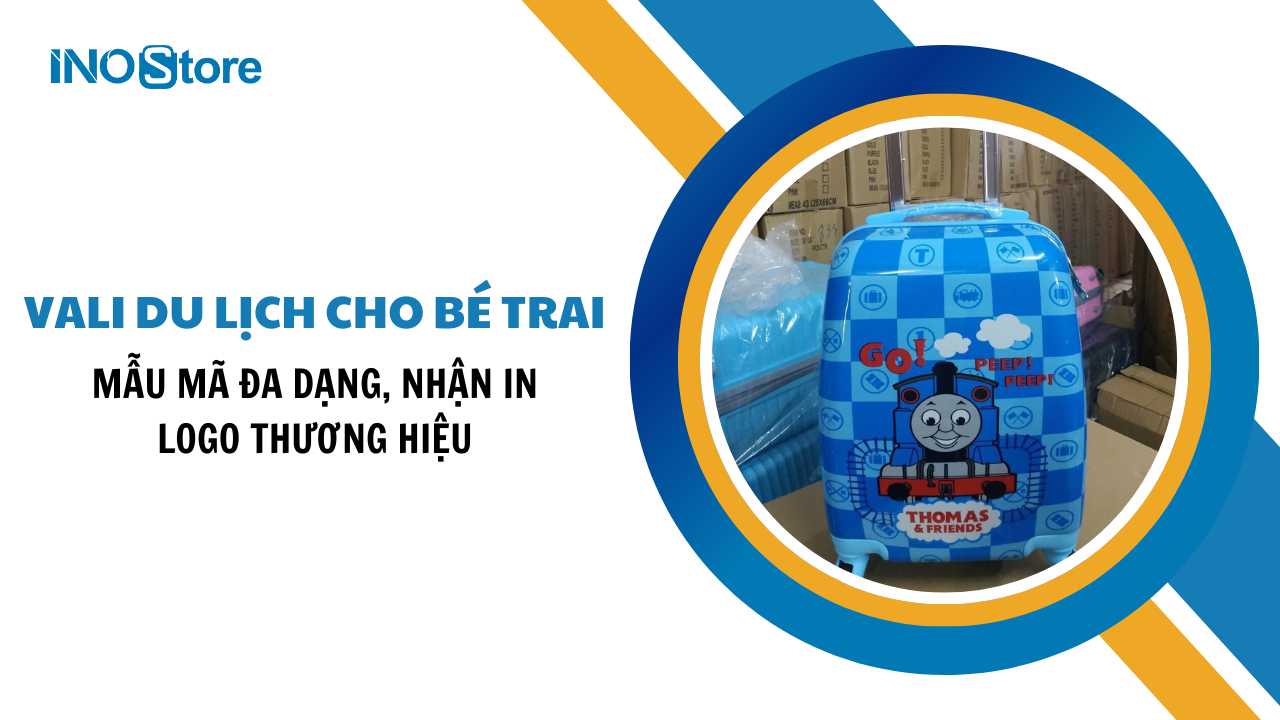 Vali du lịch cho bé trai mẫu mã đa dạng, nhận in logo thương hiệu