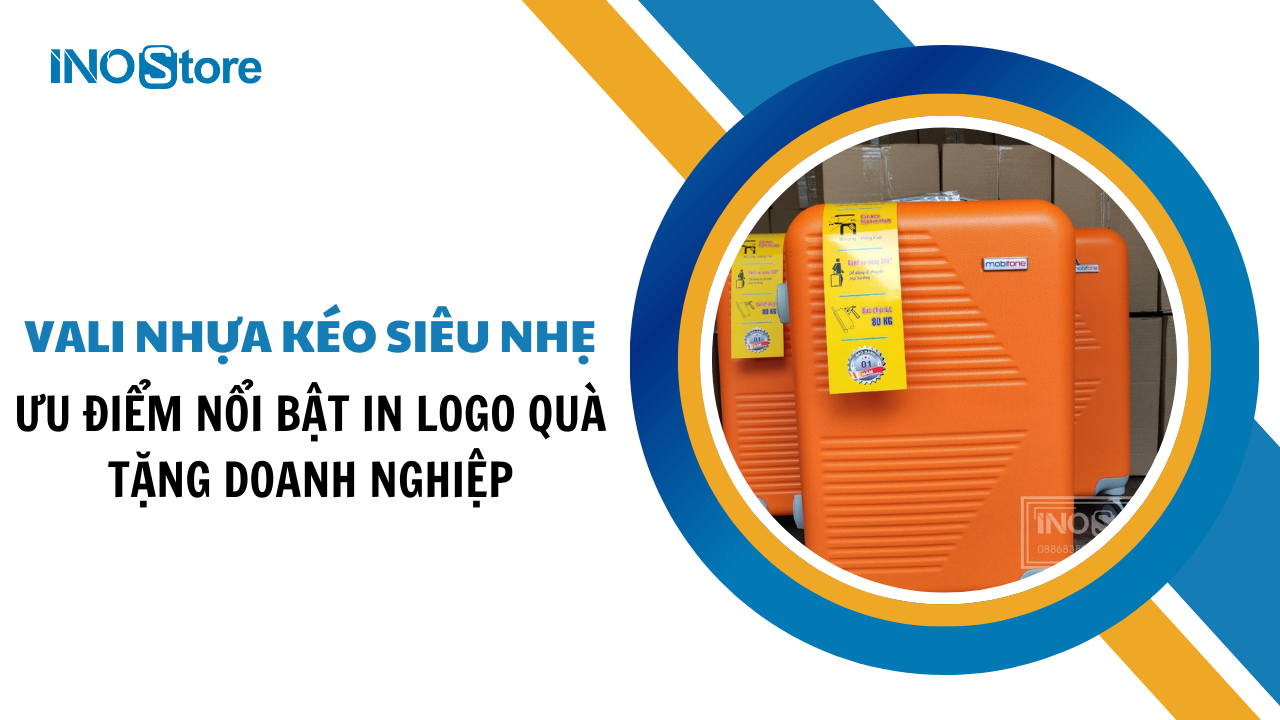 Ưu điểm nổi bật của vali nhựa kéo siêu nhẹ trong việc in logo quà tặng doanh nghiệp