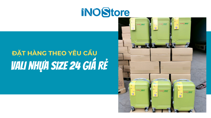 Vali nhựa size 24 giá rẻ in theo yêu cầu
