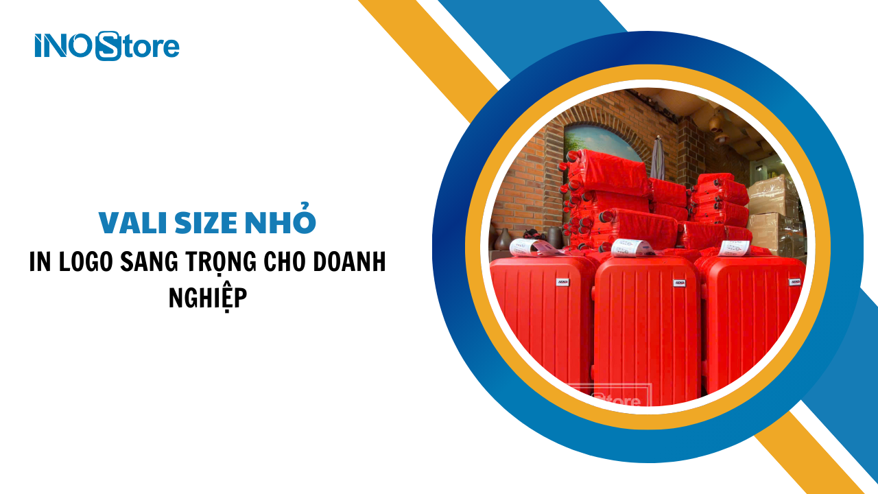 Top vali size nhỏ in logo sang trọng cho doanh nghiệp