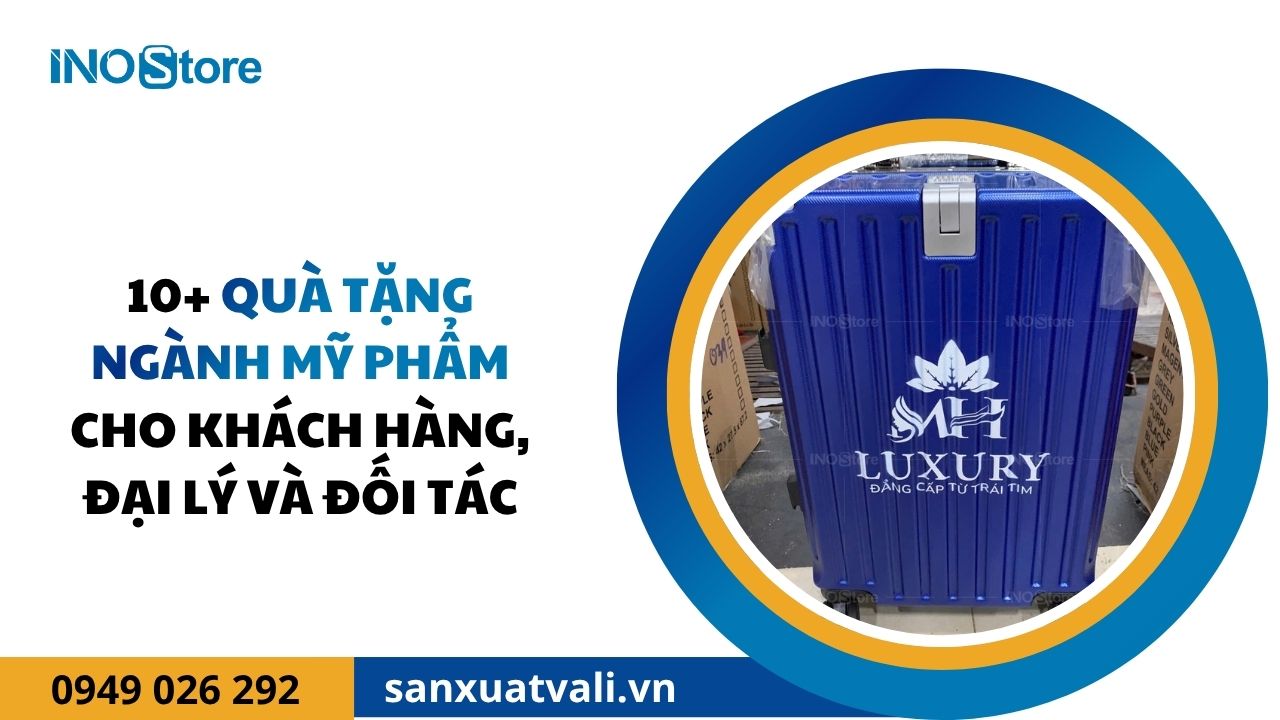 10+ Quà tặng ngành mỹ phẩm cho khách hàng, đại lý và đối tác