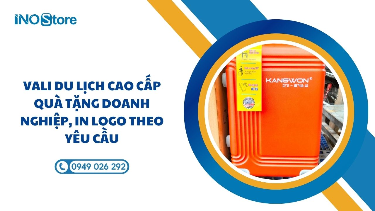 Vali du lịch cao cấp quà tặng doanh nghiệp, in logo theo yêu cầu