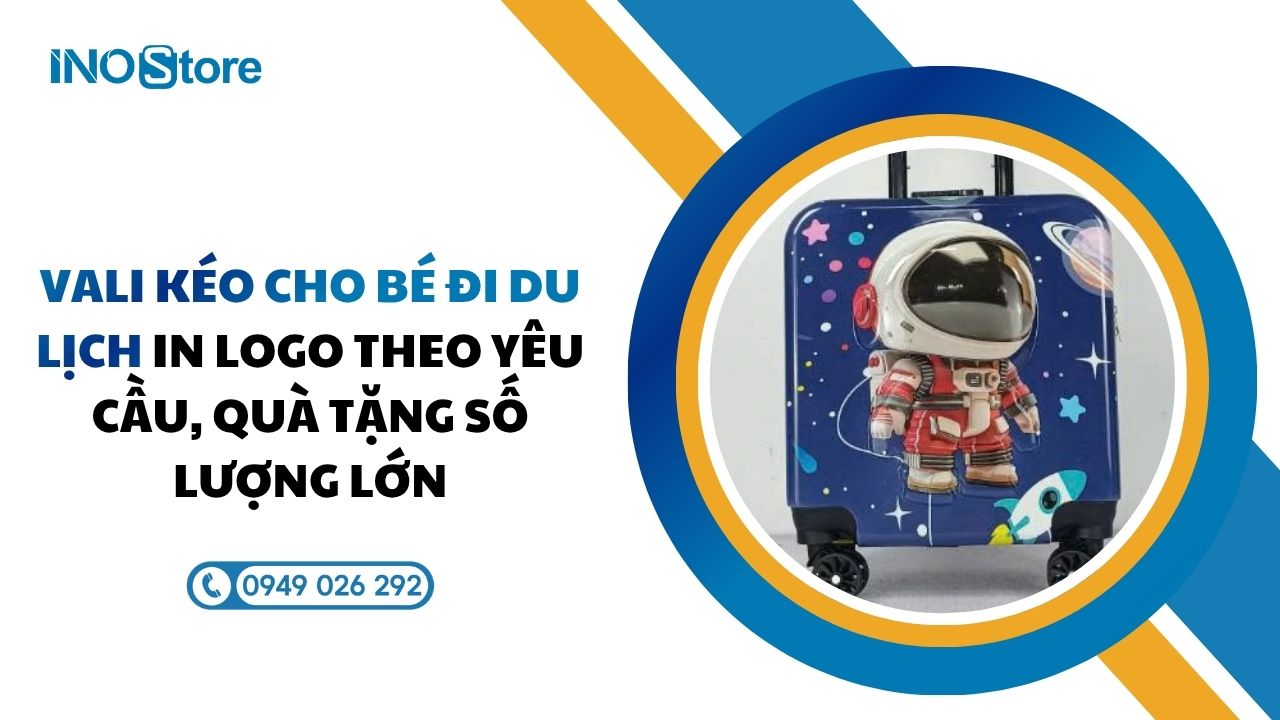 Vali kéo cho bé đi du lịch in logo theo yêu cầu, quà tặng số lượng lớn
